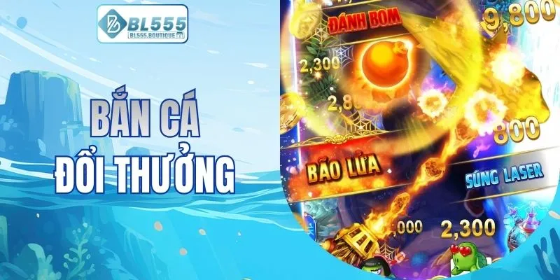 BẮN CÁ ĐỔI THƯỞNG