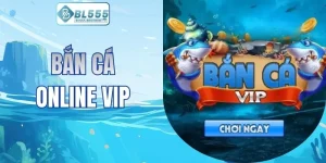bắn cá online VIP