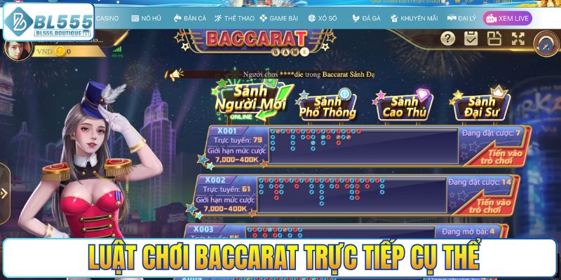 Luật chơi Baccarat trực tiếp cụ thể